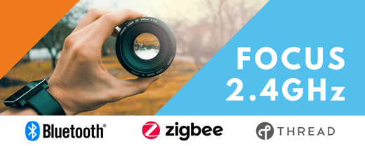 Focus 2.4GHz – Faire son choix entre Bluetooth, Thread et Zigbee